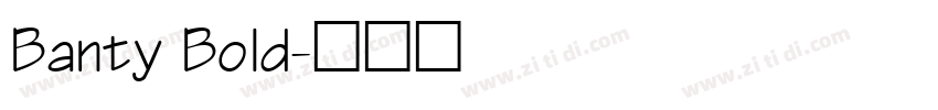 Banty Bold字体转换